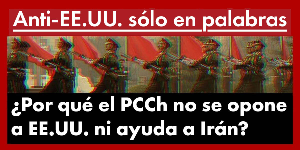 ¿Por qué el PCCh no se opone a EE.UU. ni ayuda a Irán?