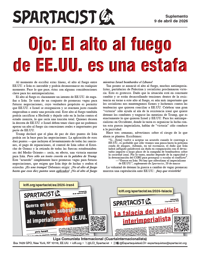 suplemento Spartacist (edición en español)  |  9 de abril de 2026