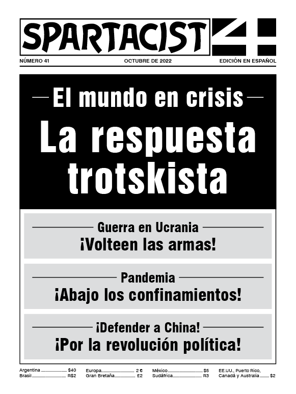 Spartacist (edición en español)  №  41  |  1 октября 2022 г.