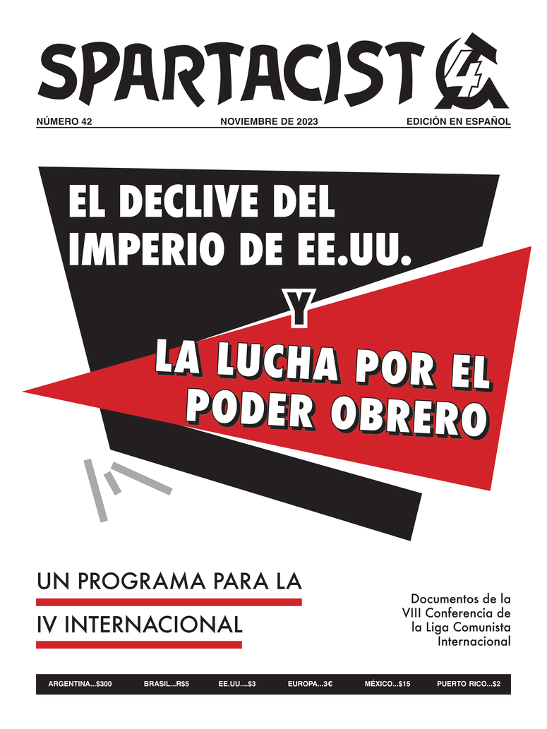 Spartacist (edición en español) رقم 42  |  ٣١ أكتوبر ٢٠٢٣