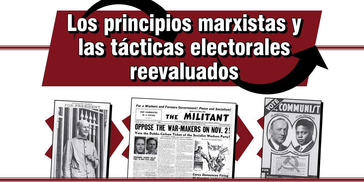 Los principios marxistas y las tácticas electorales reevaluados