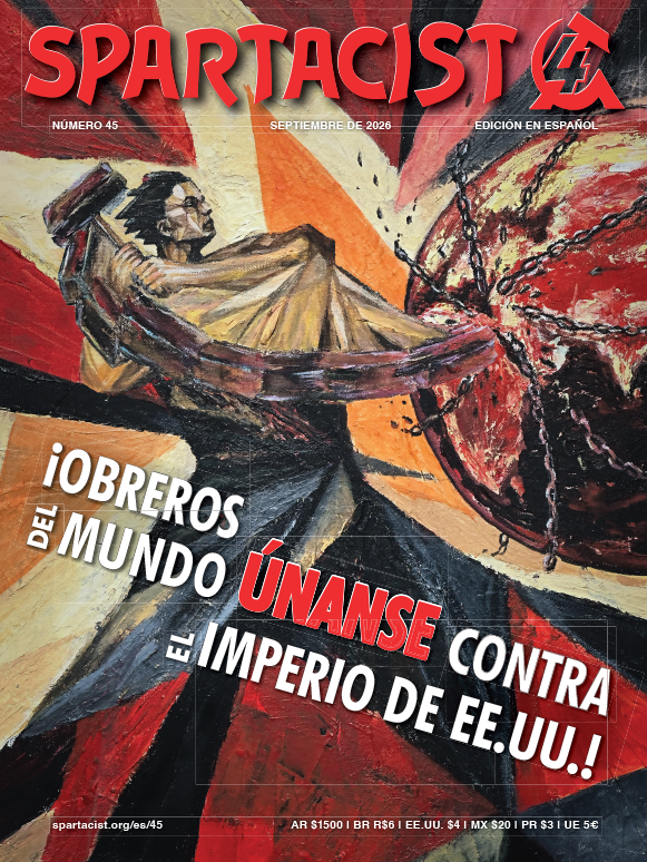 Spartacist (edición en español) Número 45