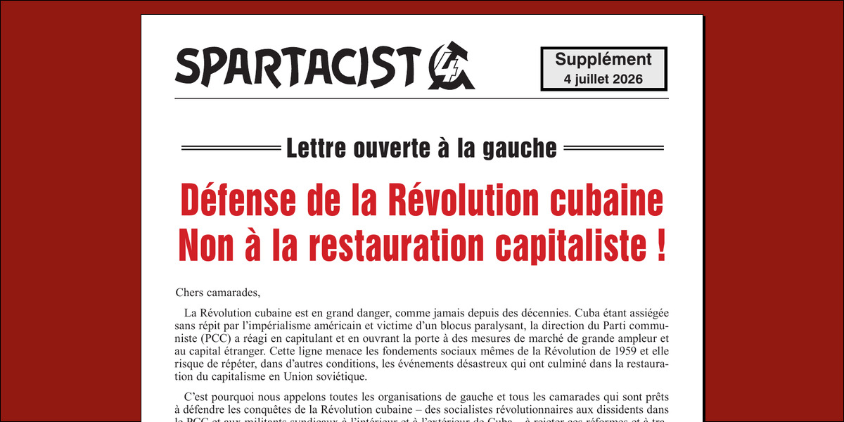Lettre ouverte à la gauche : Défense de la Révolution cubaine – Non à la restauration capitaliste !