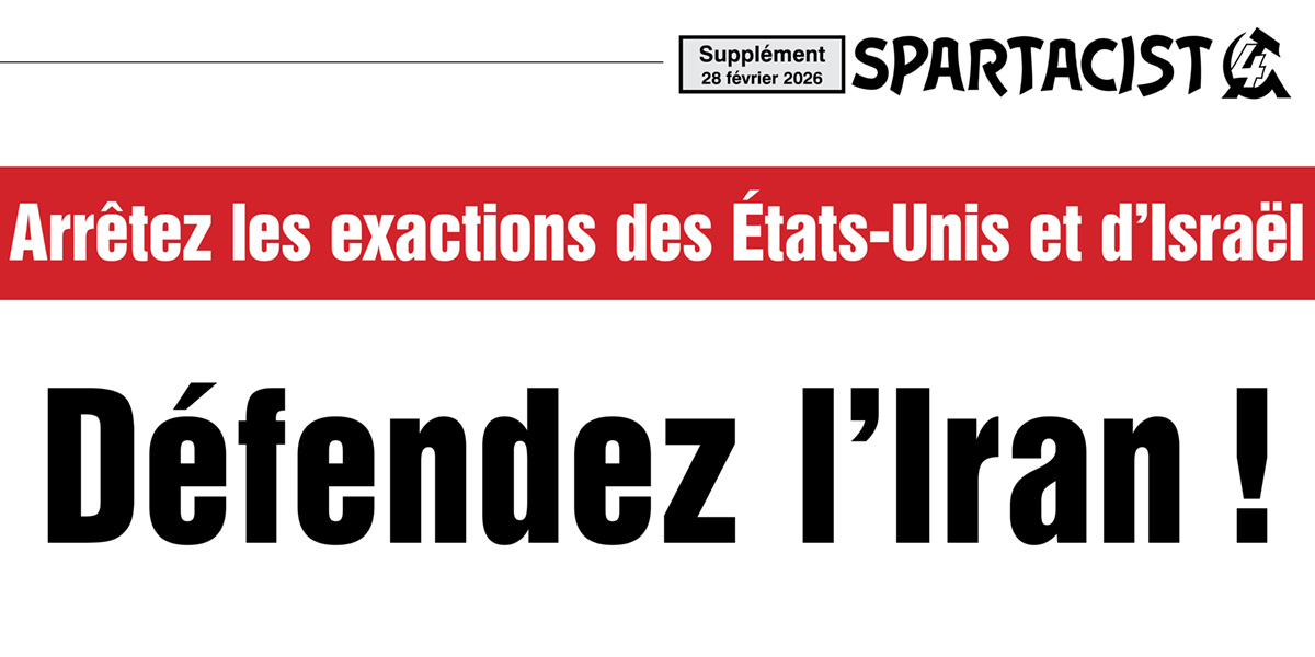 Arrêtez les exactions  des États-­Unis et d’Israël - Défendez l’Iran !