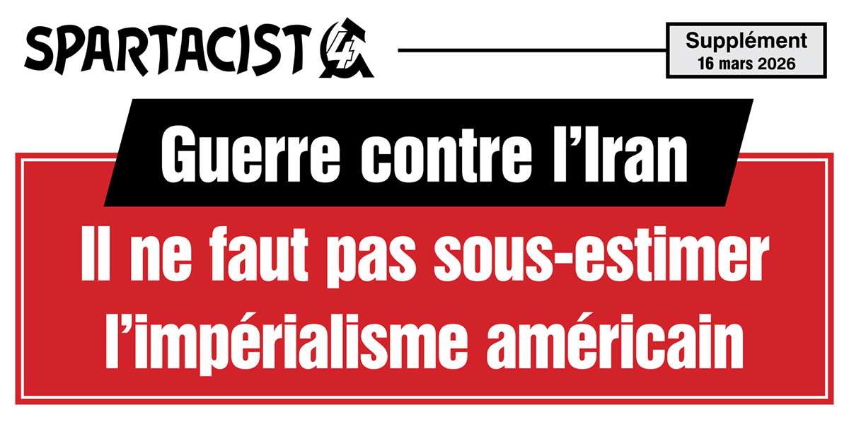 Guerre contre l’Iran - Il ne faut pas sous-estimer l’impérialisme américain
