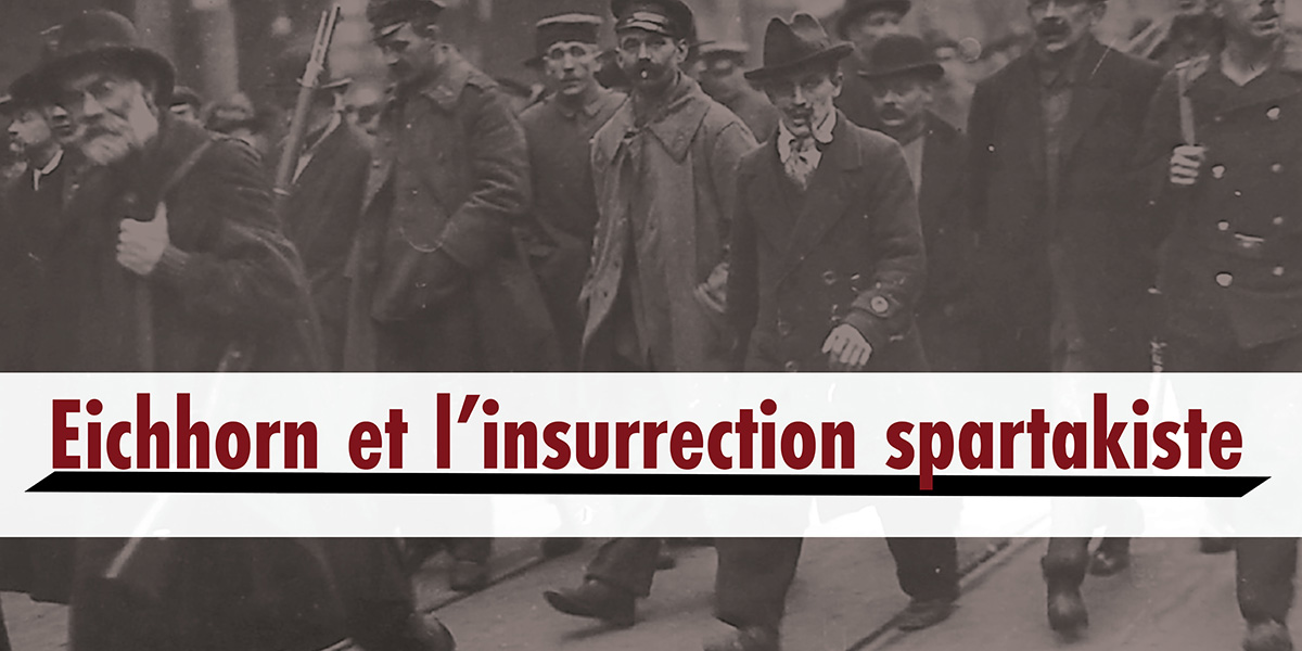 Eichhorn et l’insurrection spartakiste