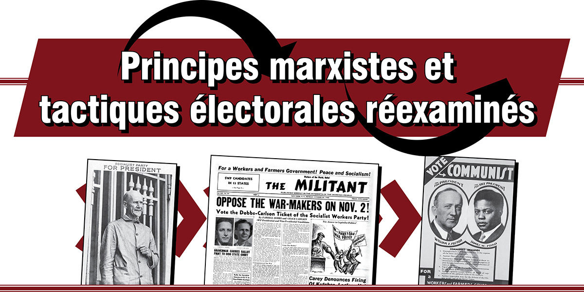 Principes marxistes et tactiques électorales réexaminés