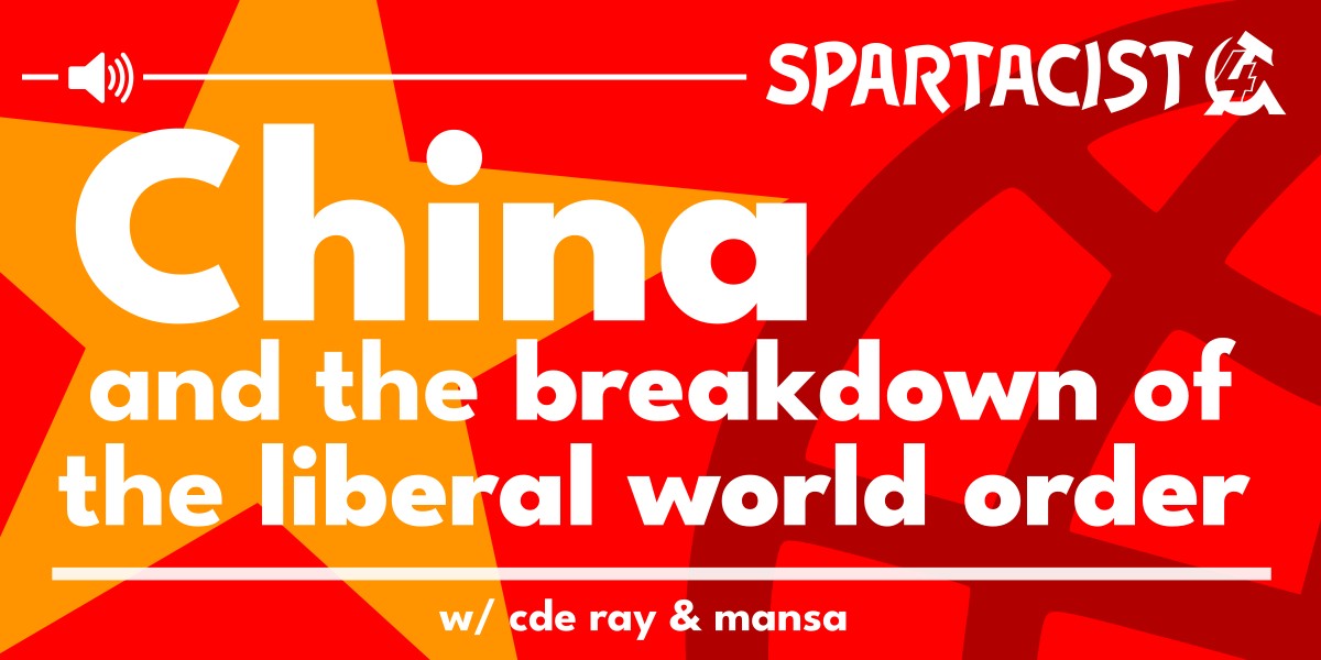 China and the breakdown of the liberal world order  |  5 August 2025
