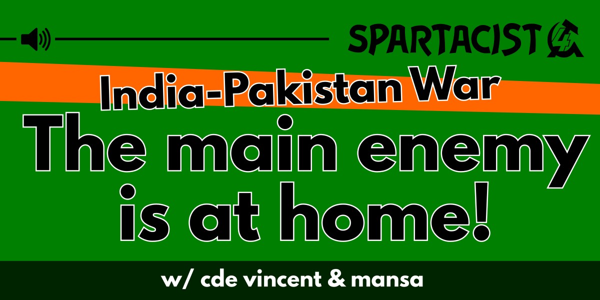 India-Pakistan War: The main enemy is at home!  |  17 May 2025