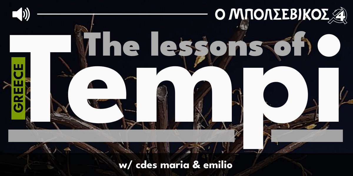 Greece | The lessons of Tempi  |  18 August 2025