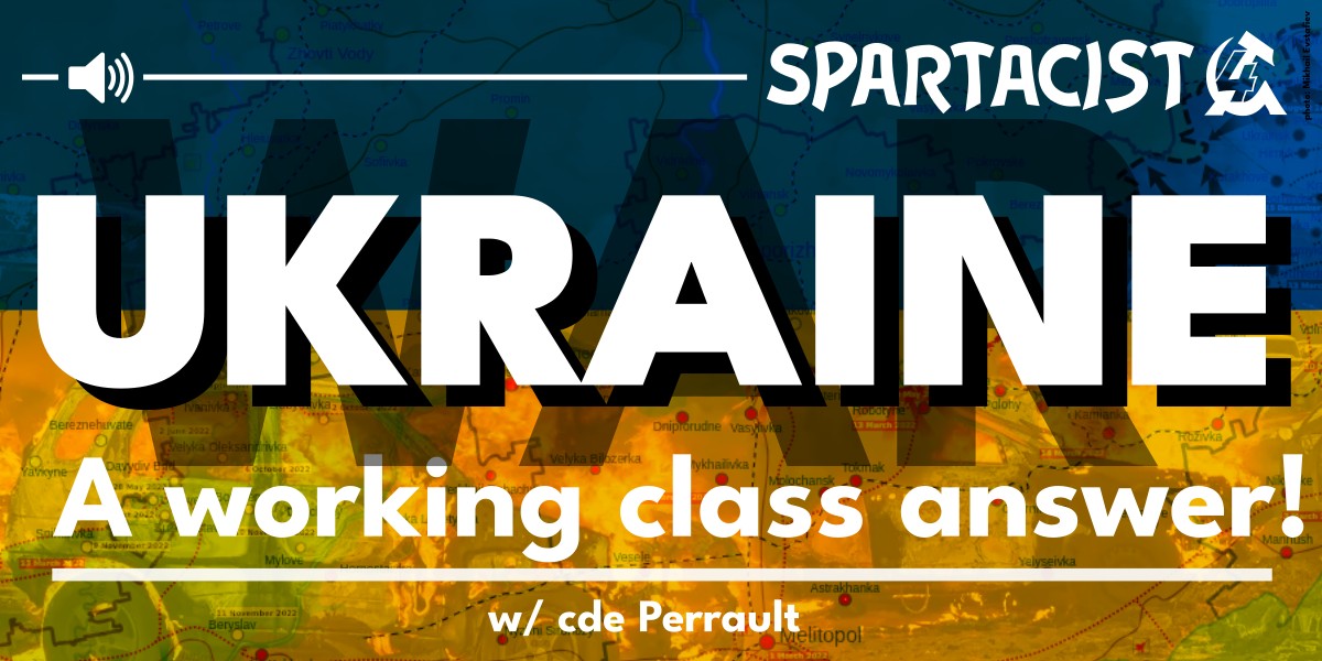 Ukraine war - A working class answer!