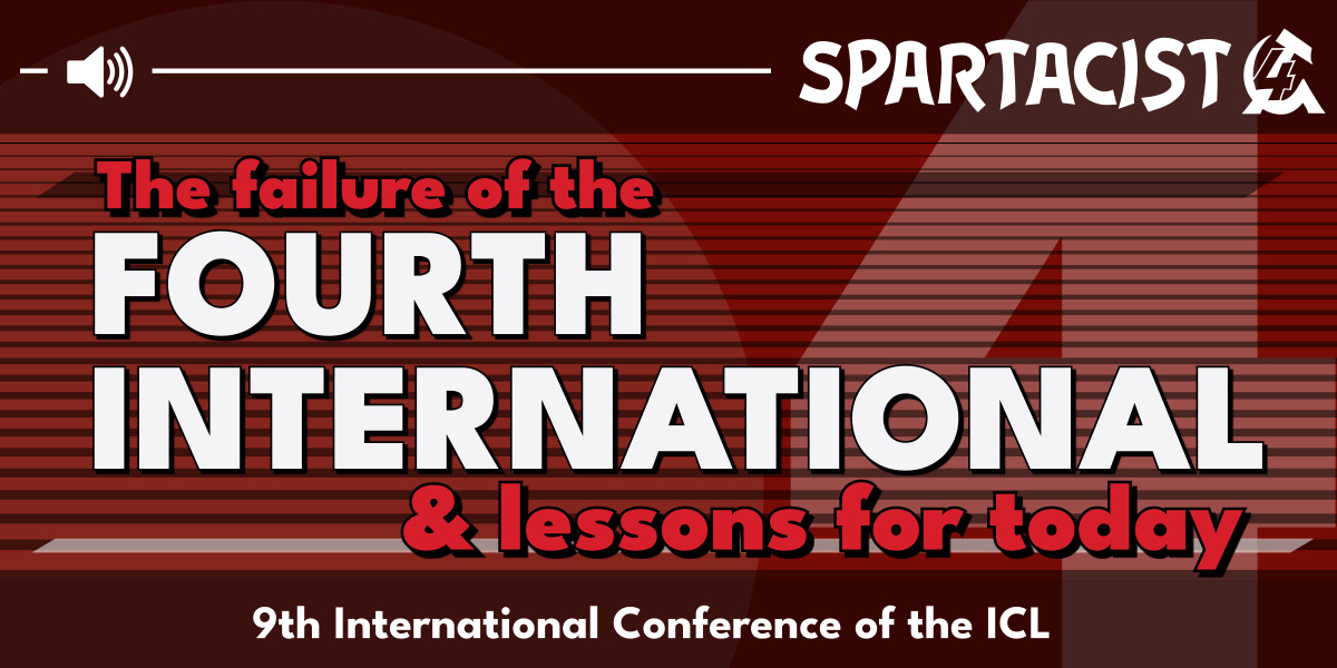 The failure of the Fourth International & lessons for today