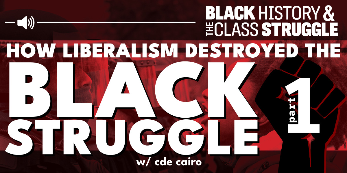 How liberalism destroyed the black struggle