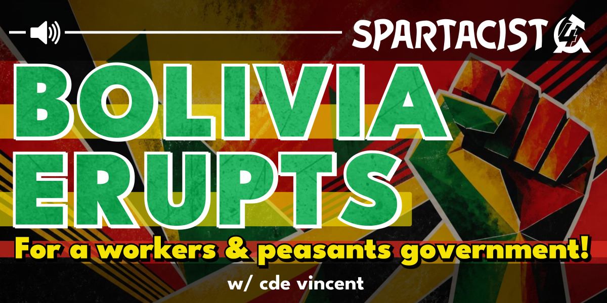Bolivia erupts - For a workers & peasants government!