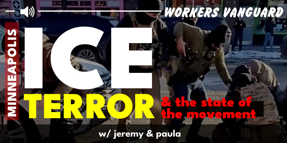 ICE terror in Minneapolis & the state of the movement