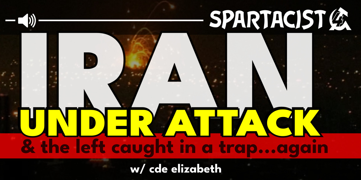 Iran under attack & the left caught in a trap...again