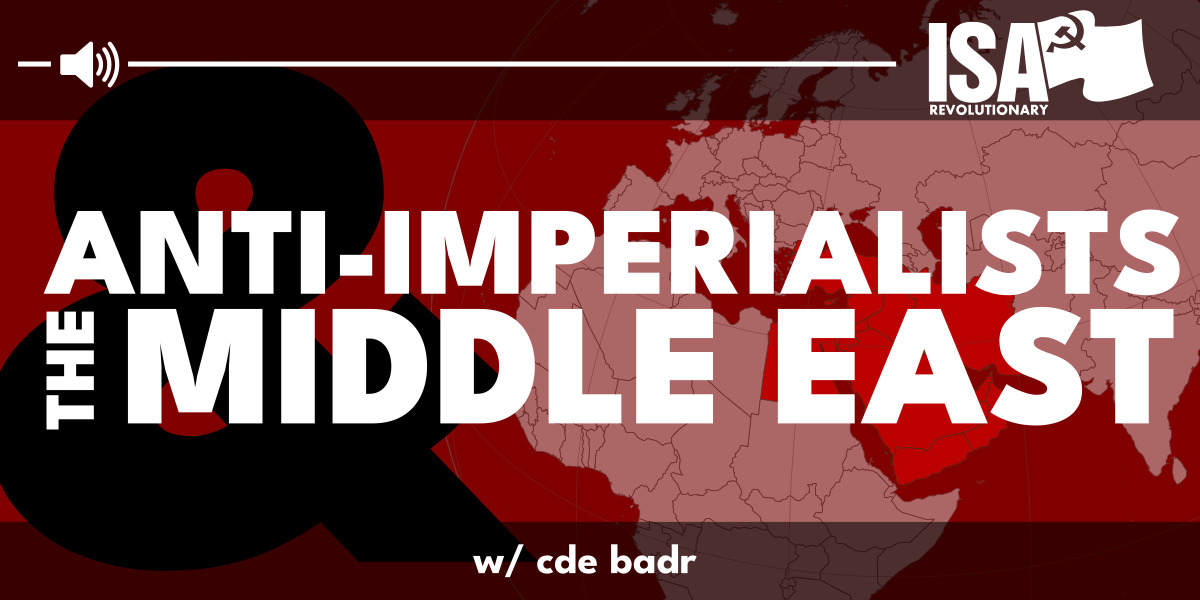Anti-imperialists and the Middle East