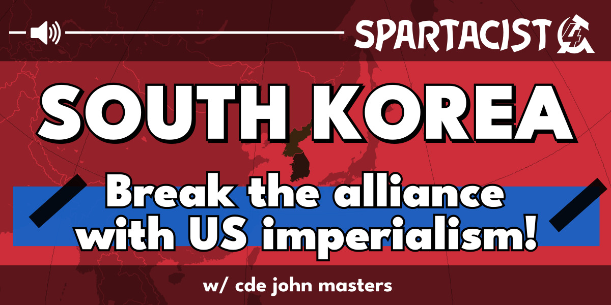 South Korea - Break the alliance with US imperialism!
