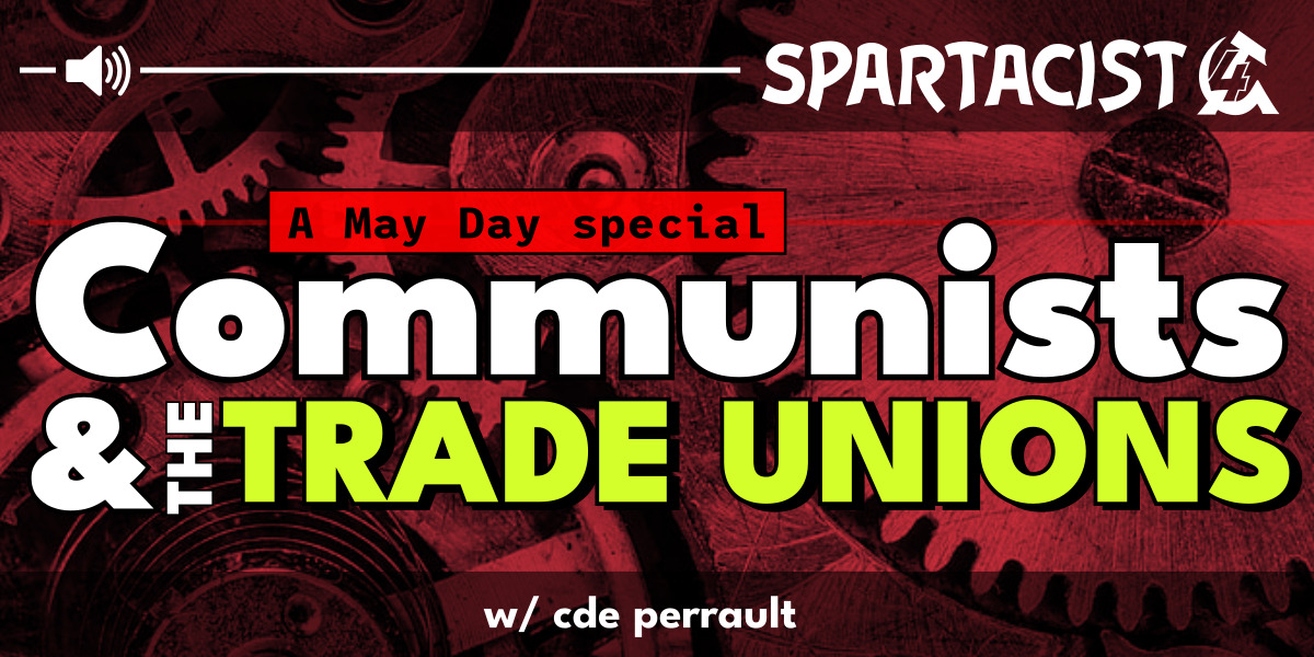 Communists & the trade unions