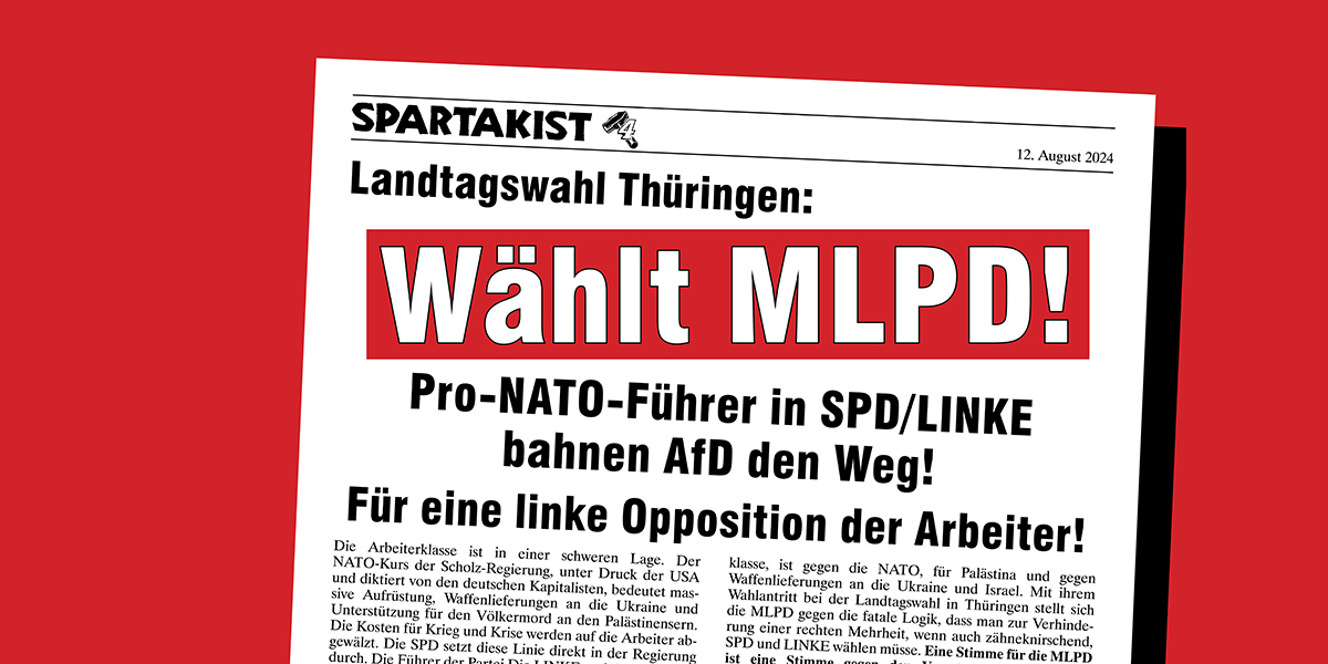 Landtagswahl Thüringen: Wählt MLPD!