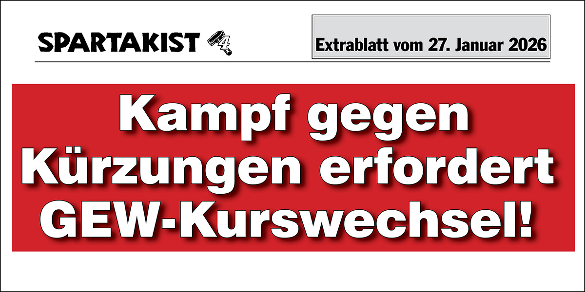 Kampf gegen  Kürzungen erfordert  GEW-Kurswechsel!