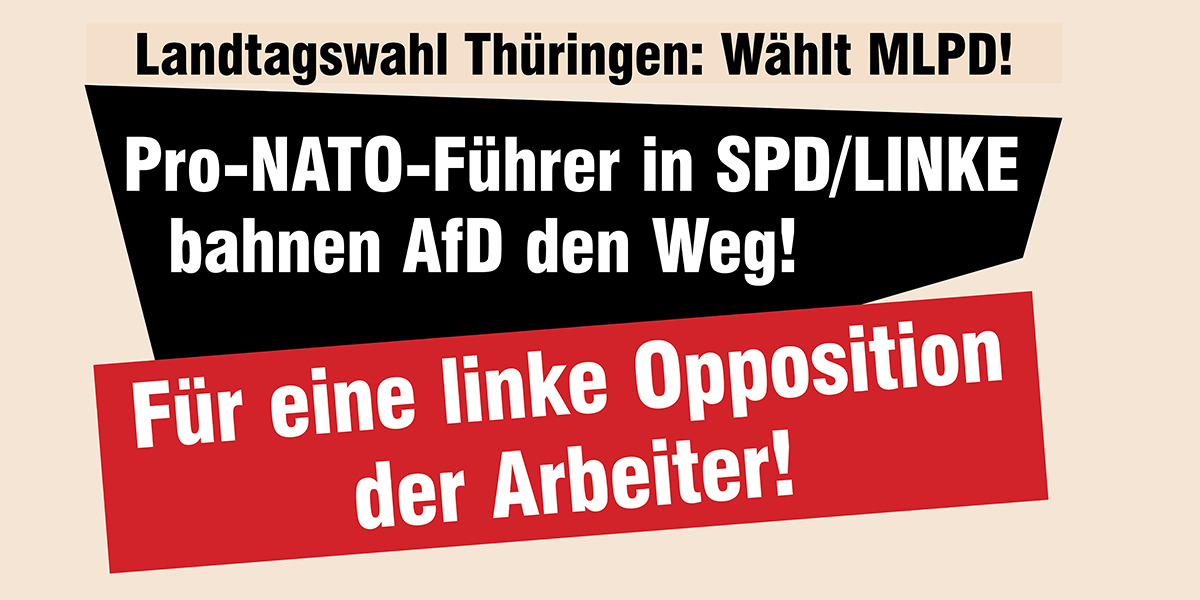 Landtagswahl Thüringen: Wählt MLPD!