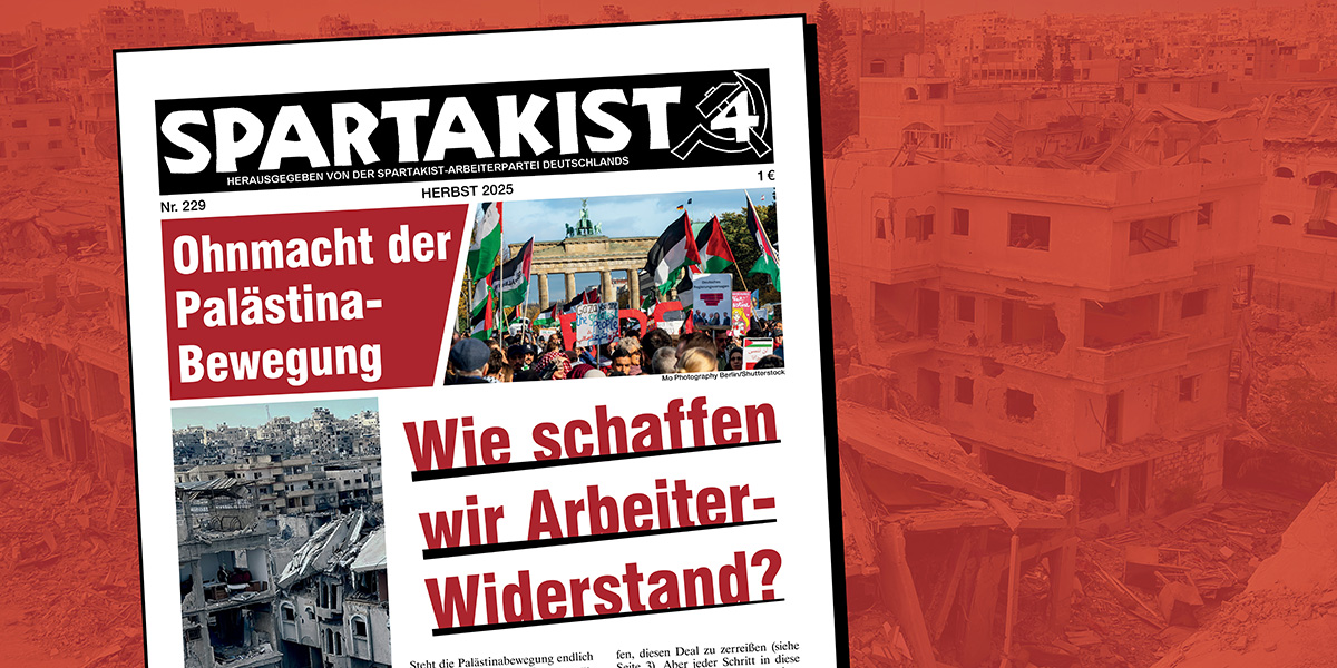 Spartakist Nr. 229  |  19. Oktober 2025