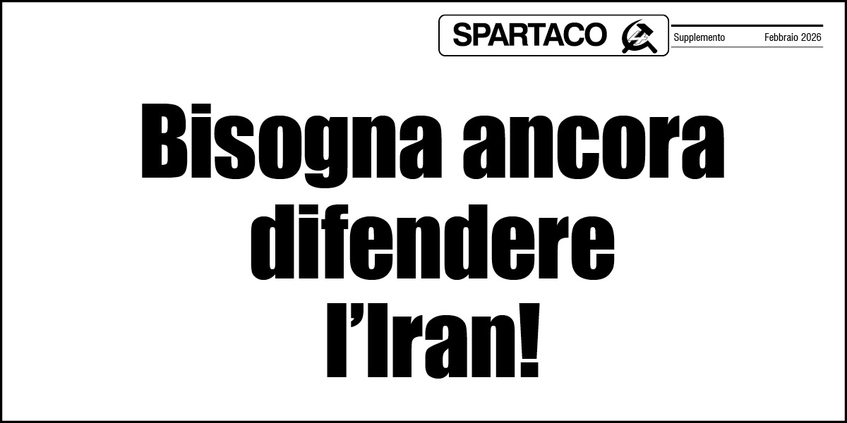 Bisogna ancora difendere l’Iran!