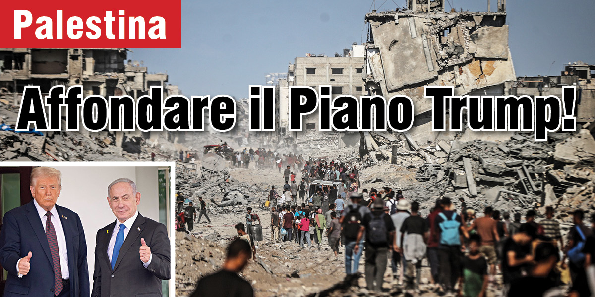 Palestina: Affondare il Piano Trump!