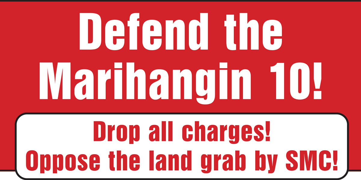 Defend the Marihangin 10!
