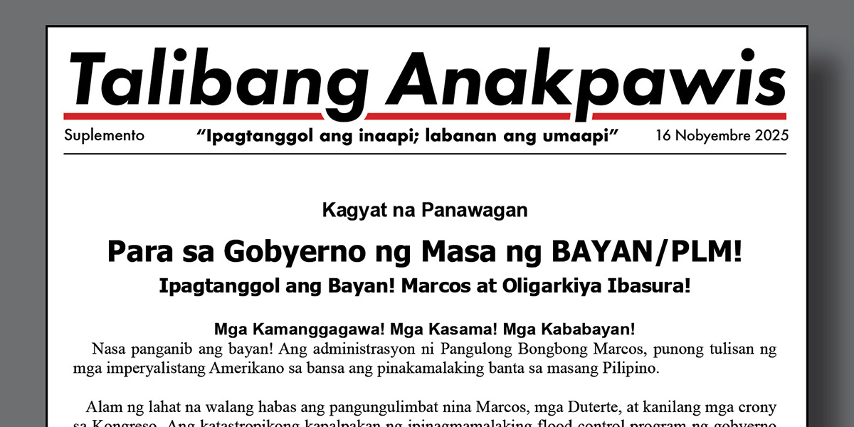 Kagyat na Panawagan: Para sa Gobyerno ng Masa ng BAYAN/PLM!