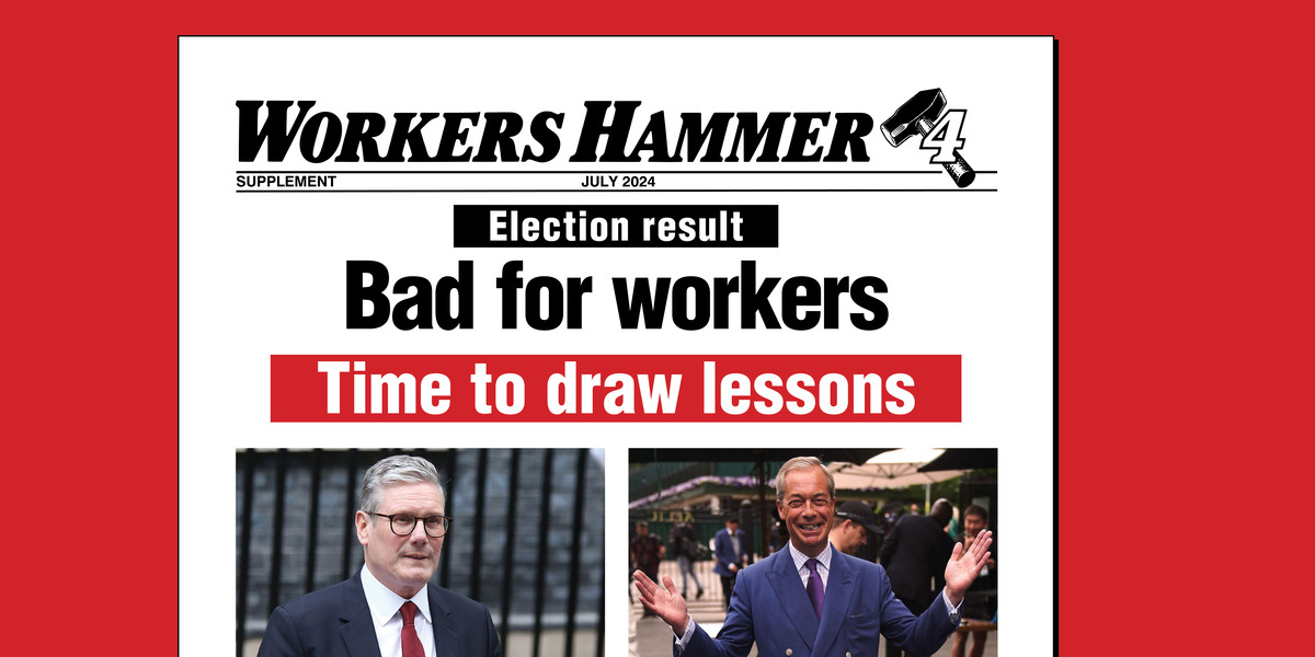 Election result: Bad for workers  |  19 de julho de 2024