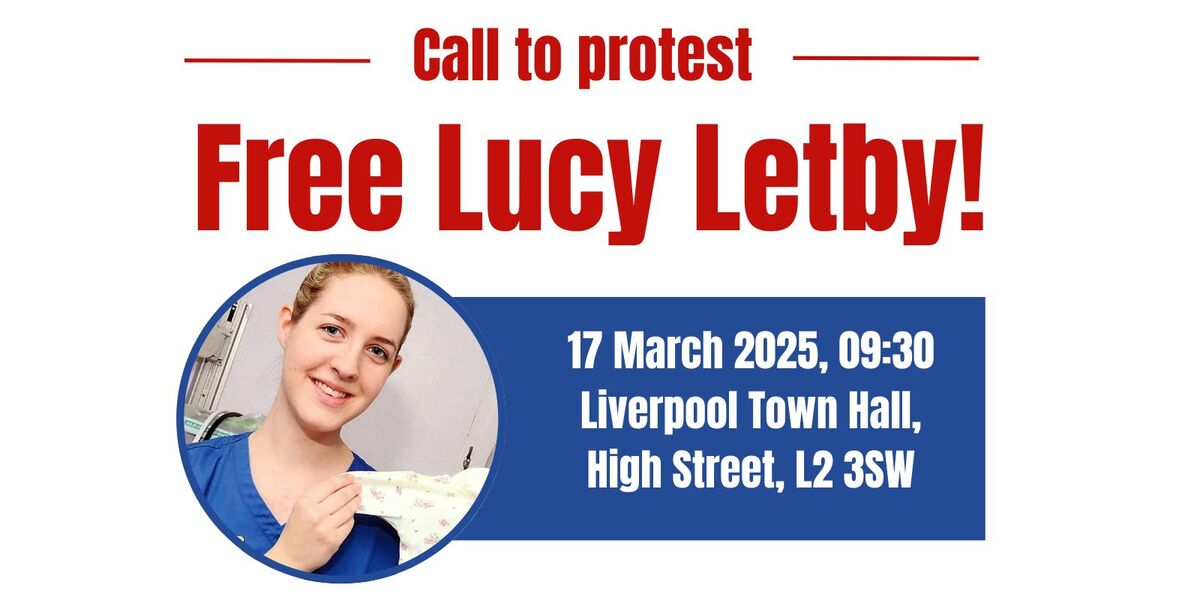 Free Lucy Letby!  |  13 February 2025