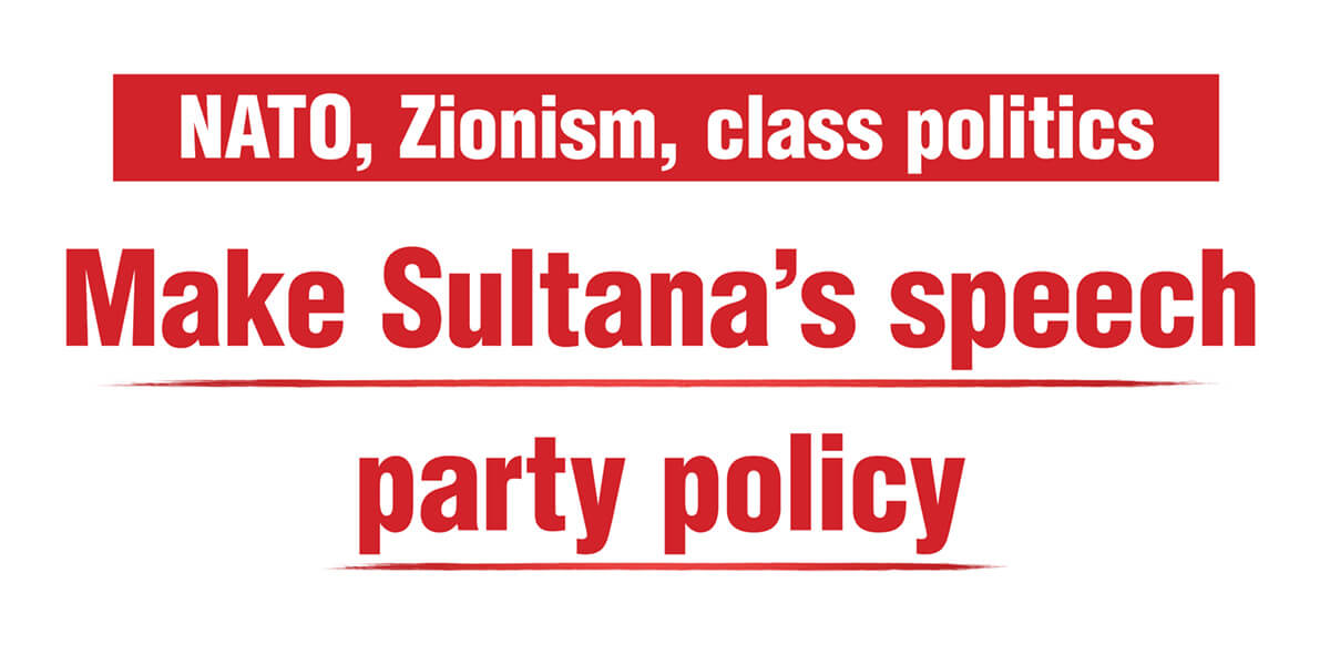 Make Sultana’s speech party policy