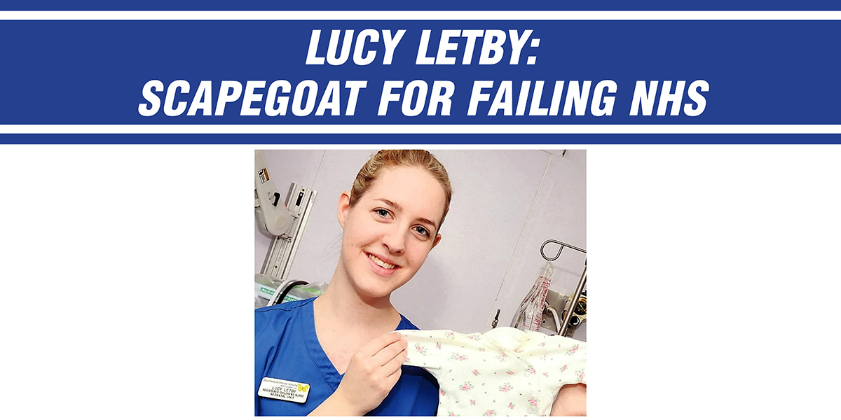 Lucy Letby: scapegoat for failing NHS