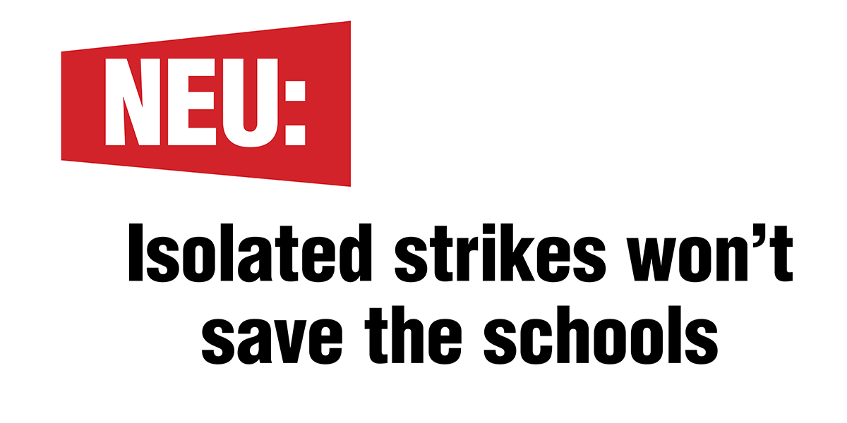 NEU: Isolated strikes won’t save the schools