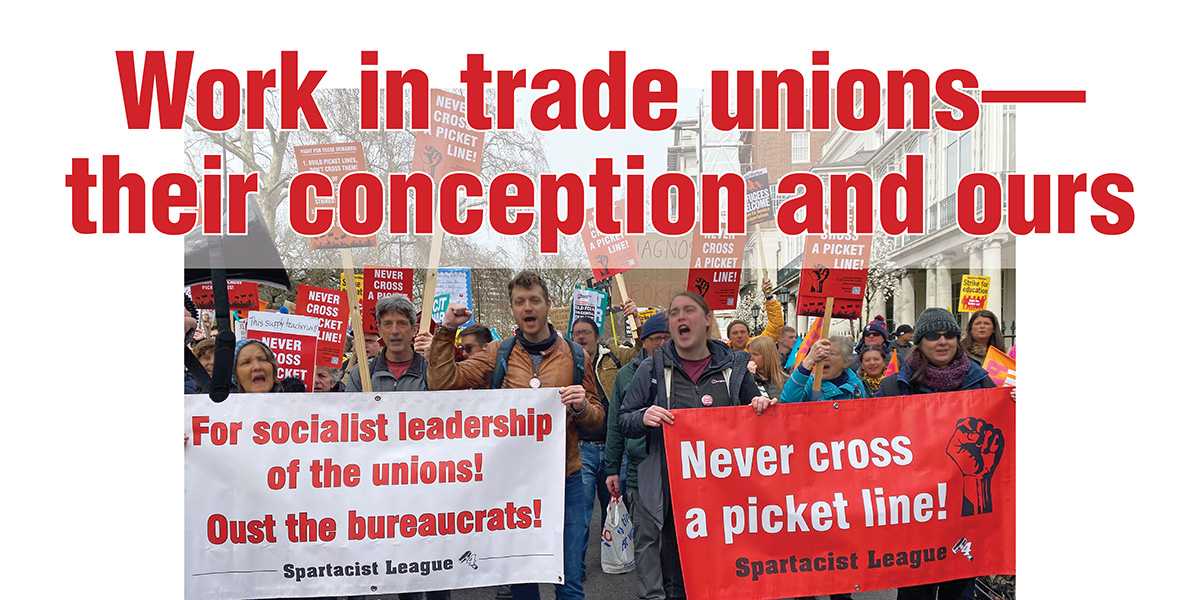 Work in trade unions — their conception and ours