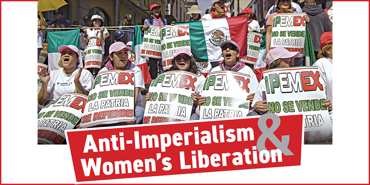 Anti-Imperialism & Women's Liberation