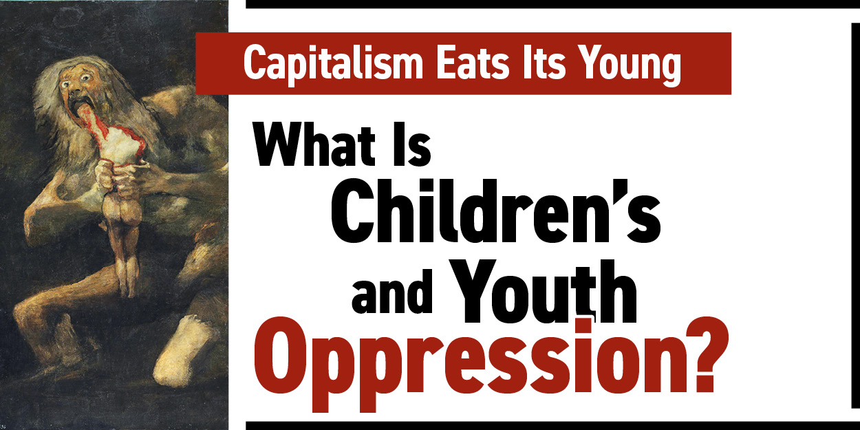 What Is Children’s and Youth Oppression?