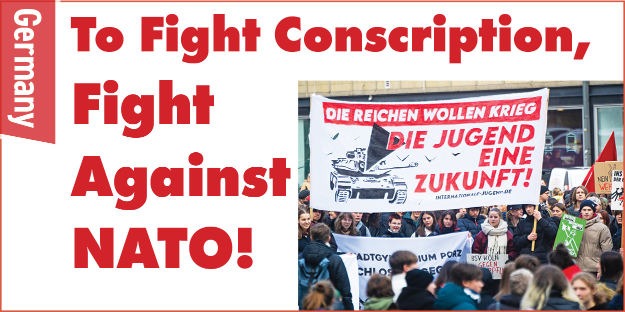 Germany: To Fight Conscription, Fight Against NATO!