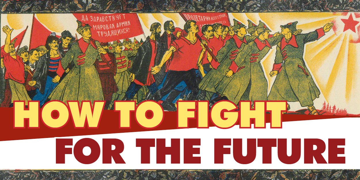 Editorial: How to Fight for the Future