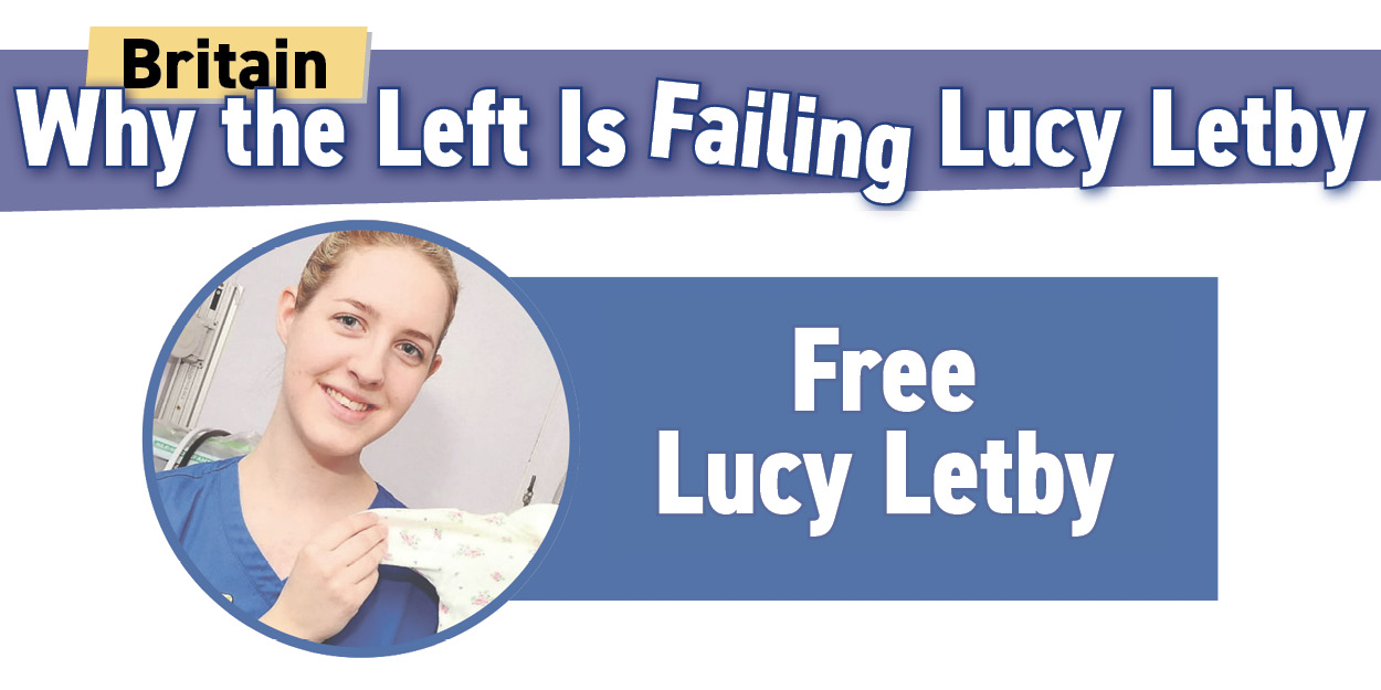 Why the Left Is Failing Lucy Letby