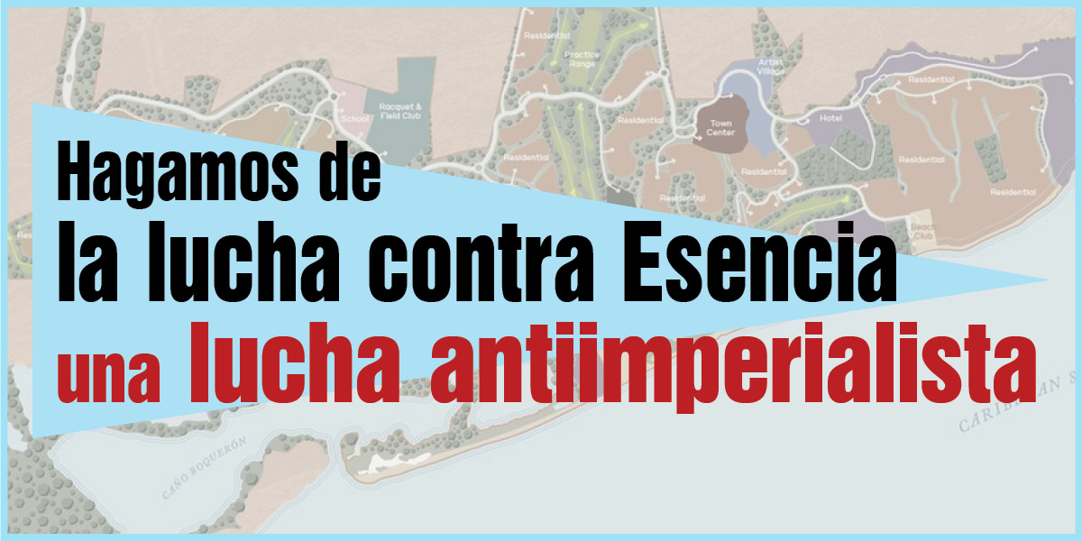 Hagamos de la lucha contra Esencia una lucha antiimperialista