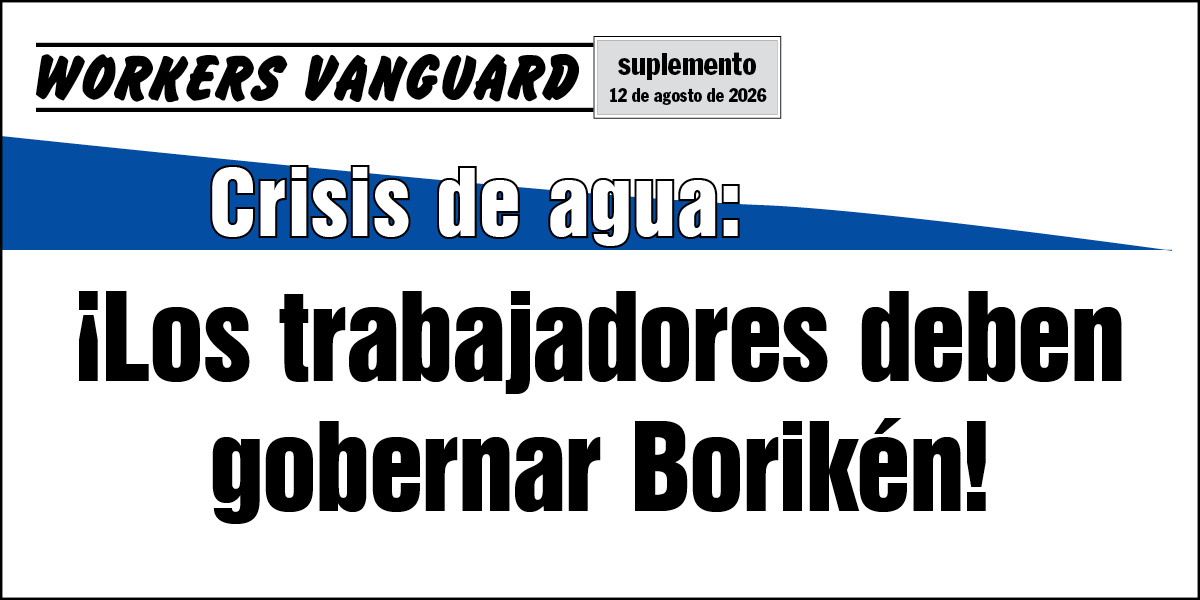 Crisis de agua: ¡Los trabajadores deben gobernar Borikén!