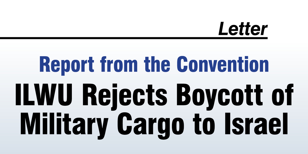 ILWU Rejects Boycott of Military Cargo to Israel