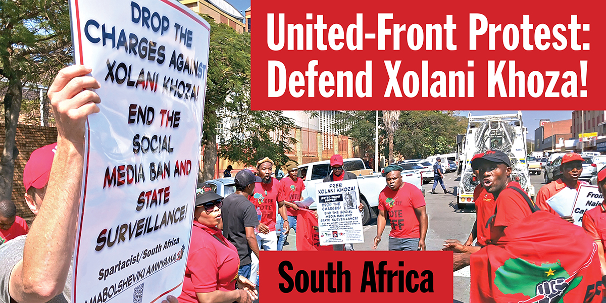 United-Front Protest: Defend Xolani Khoza!