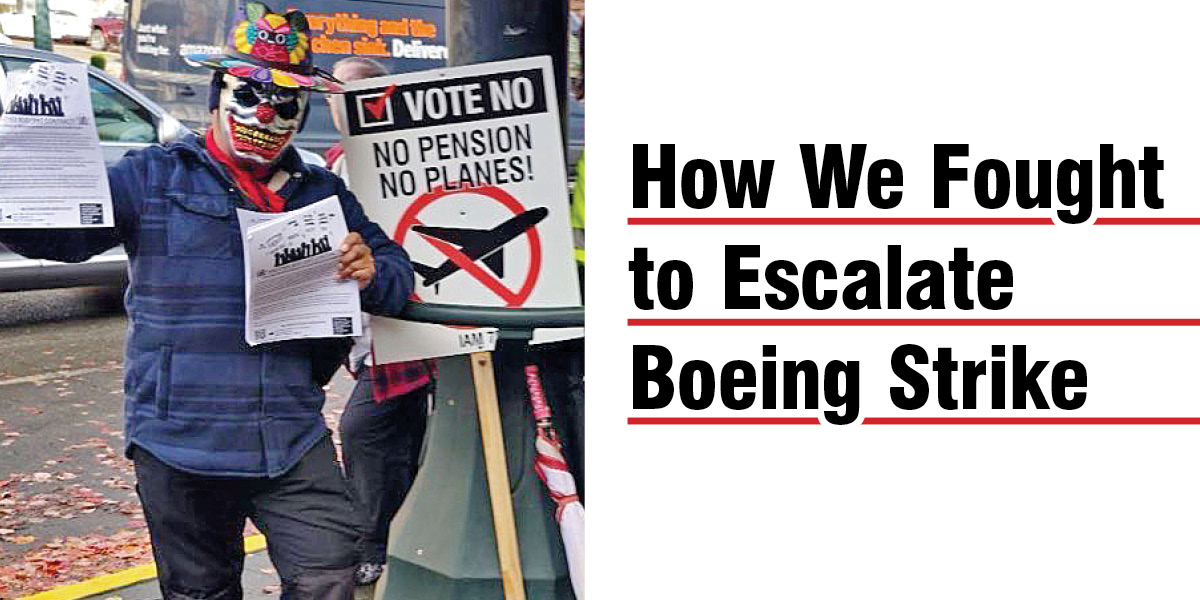 How We Fought to Escalate Boeing Strike