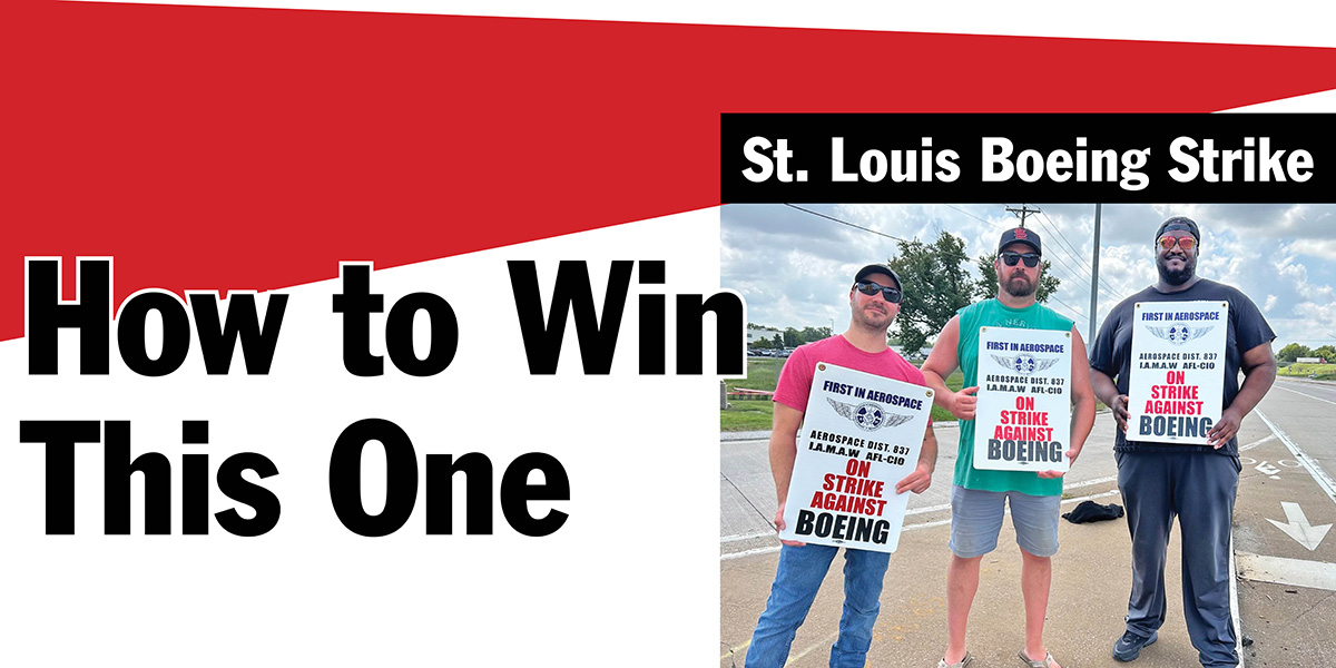 How to Win This One | St. Louis Boeing Strike