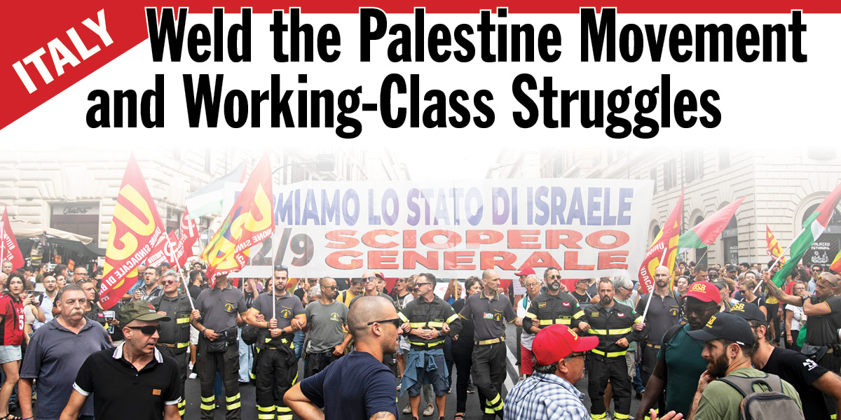 Italy | Weld the Palestine Movement and Working-Class Struggles