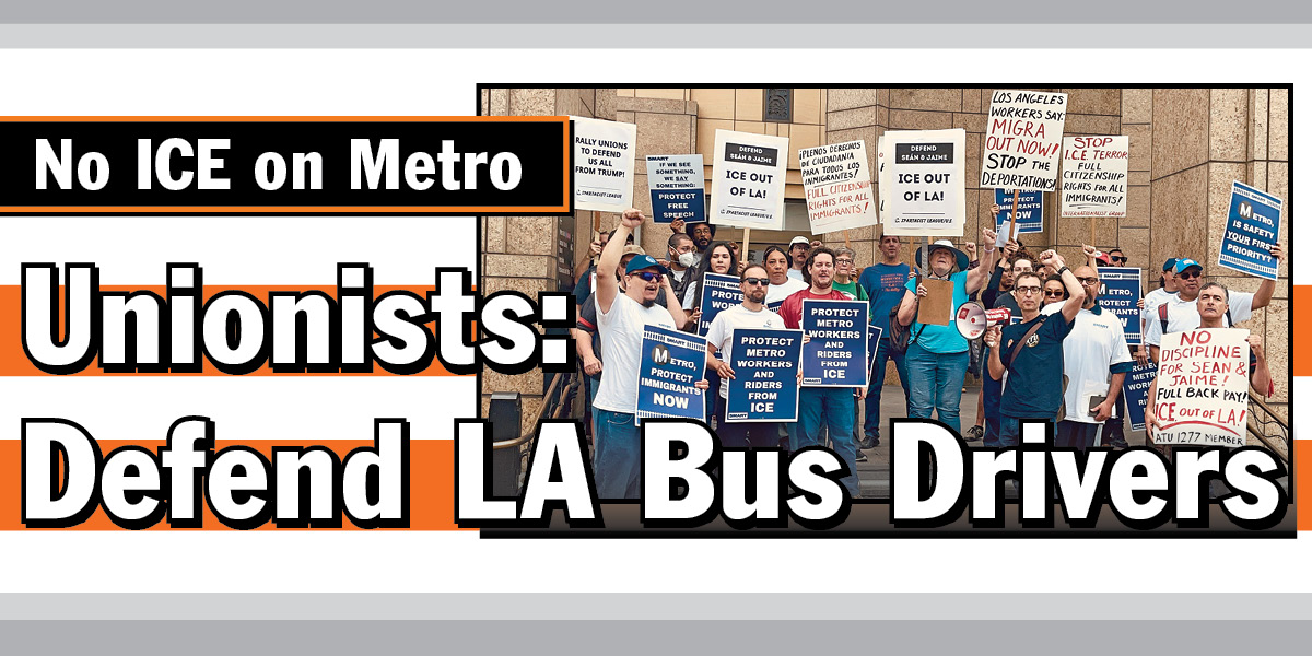 Unionists: Defend LA Bus Drivers